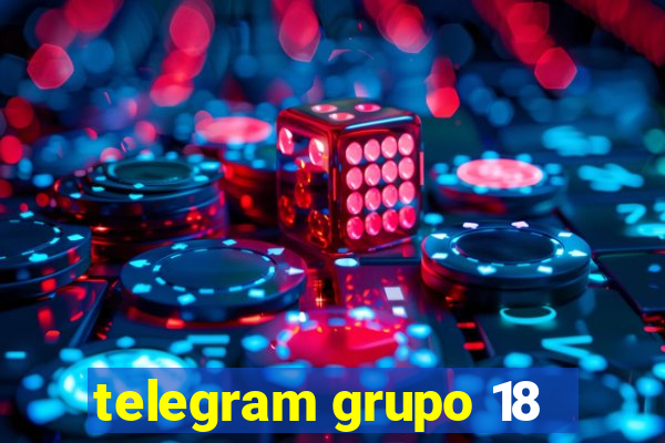 telegram grupo 18